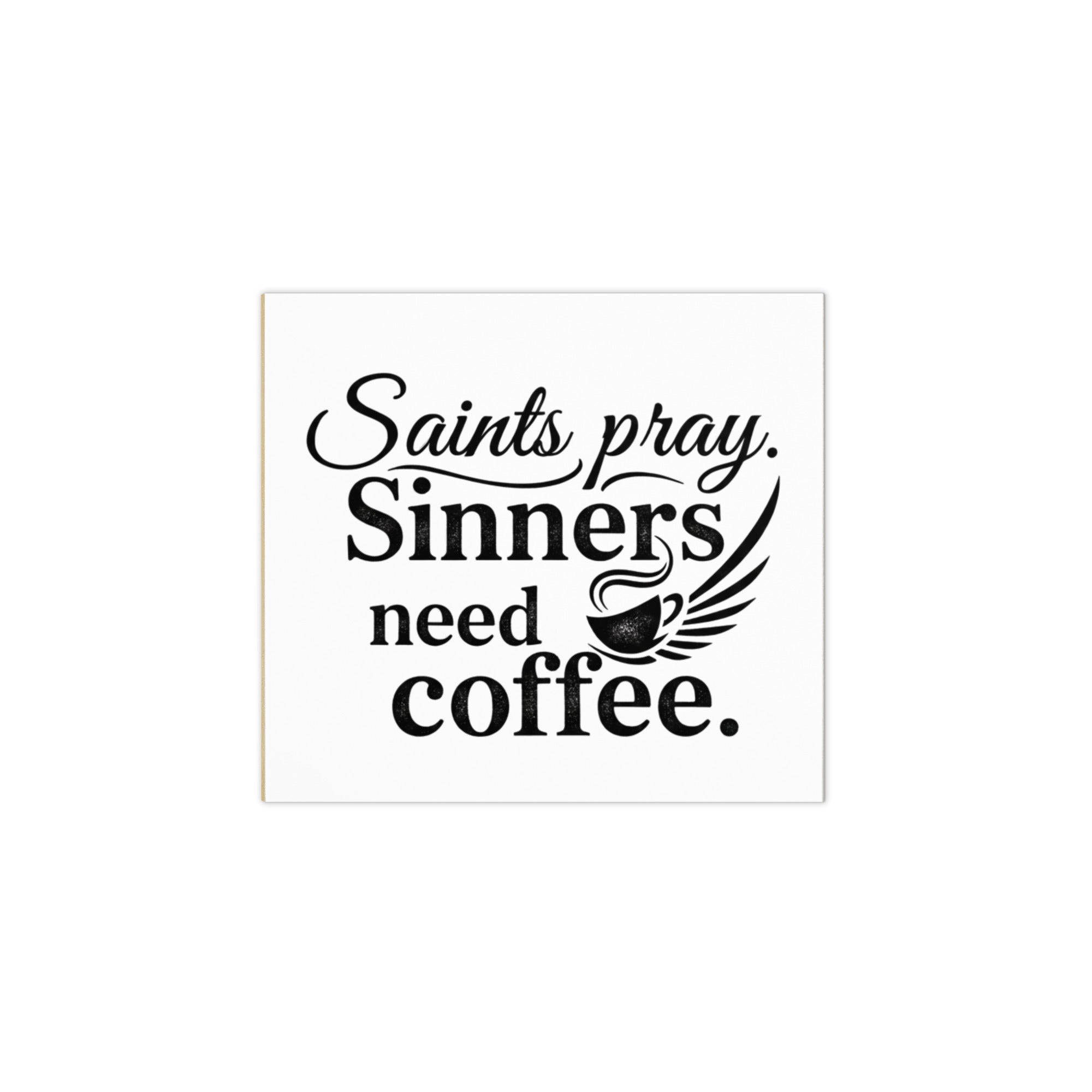 Saints Pray Sinners Need Coffee Notepad – Faith Humor Stationery, Inspirational Desk Notepad