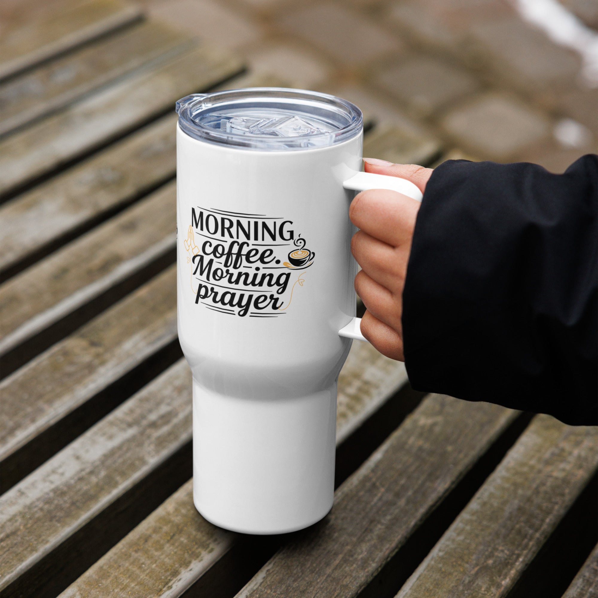 Morning Coffee Morning Prayer Tumbler – Christian Tumbler Cup, Travel mug with a handle