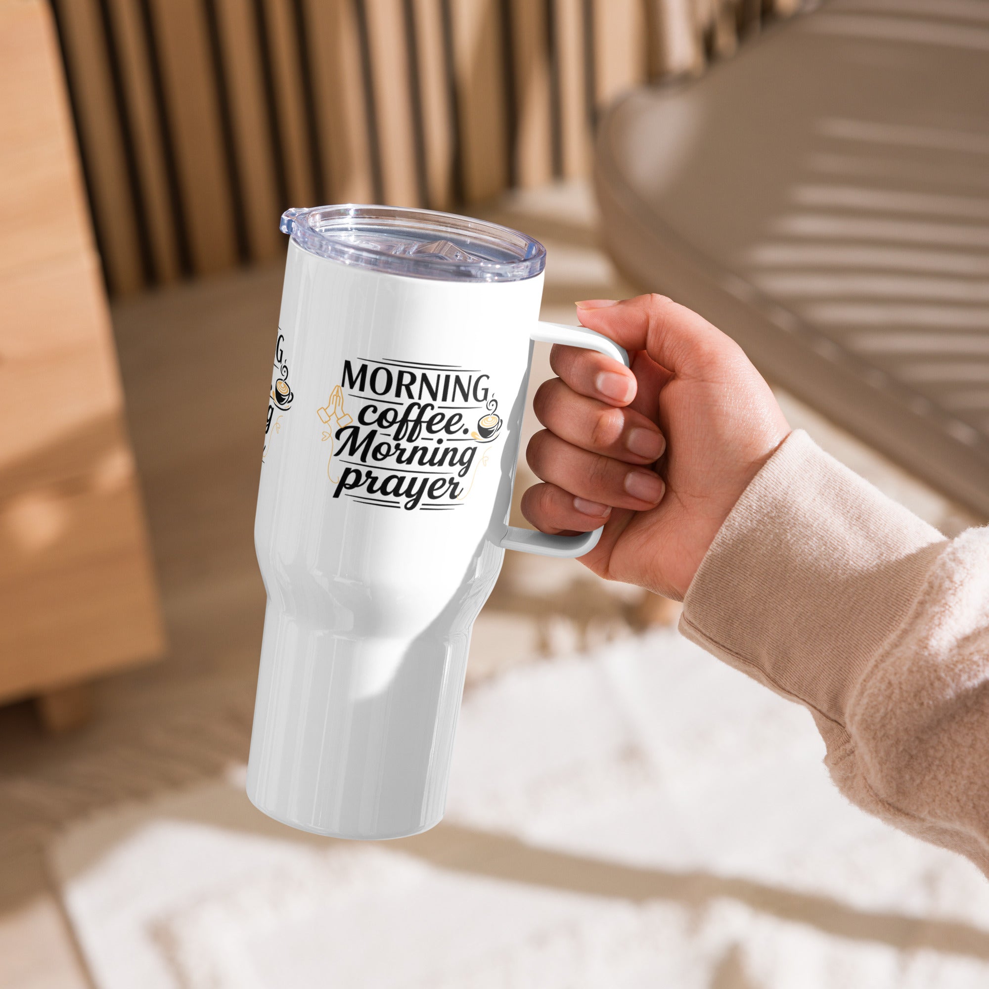 Morning Coffee Morning Prayer Tumbler – Christian Tumbler Cup, Travel mug with a handle