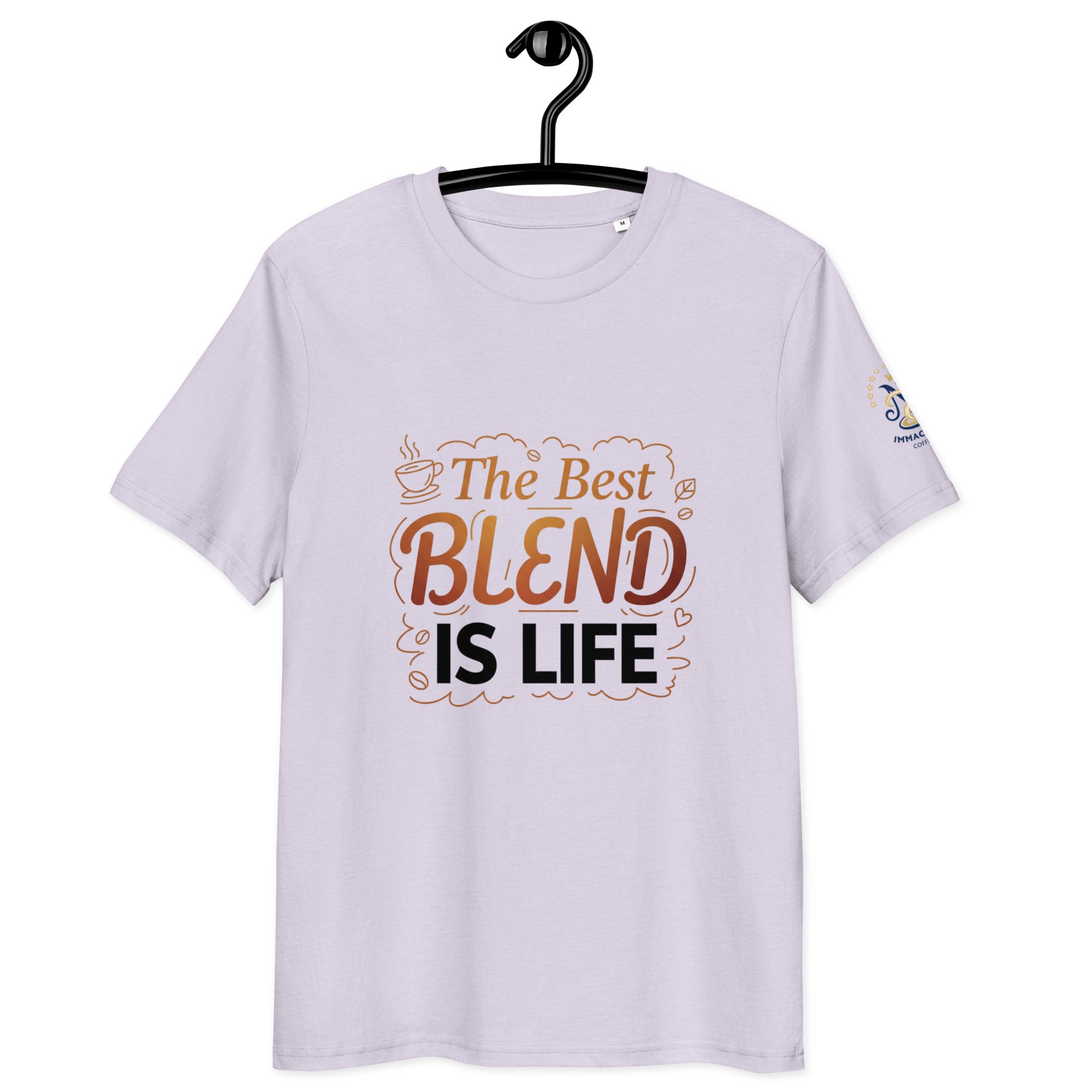 The Best Blend Is Life Shirt Unisex organic cotton t-shirt